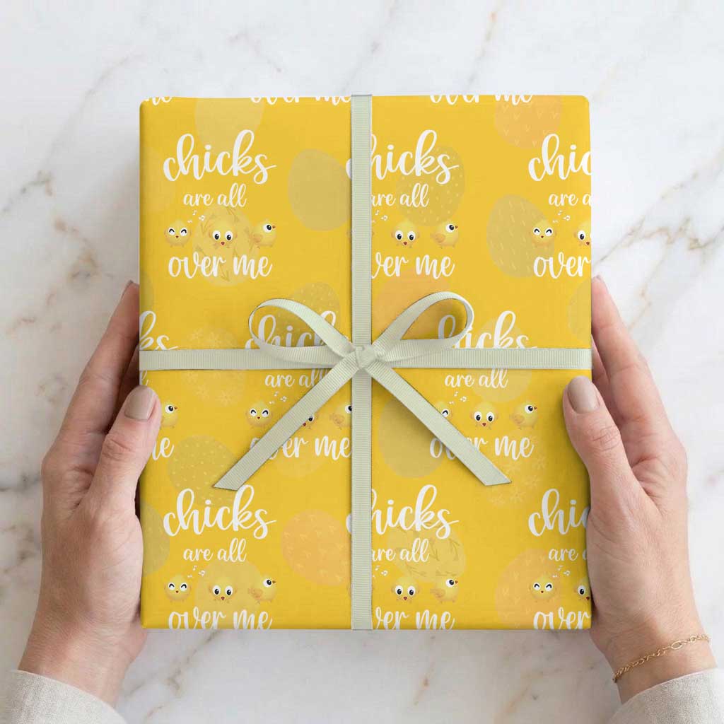 Chicks Are All Over Me Wrapping Paper Roll Funny Easter Kids TS14 Yellow Print Your Wear