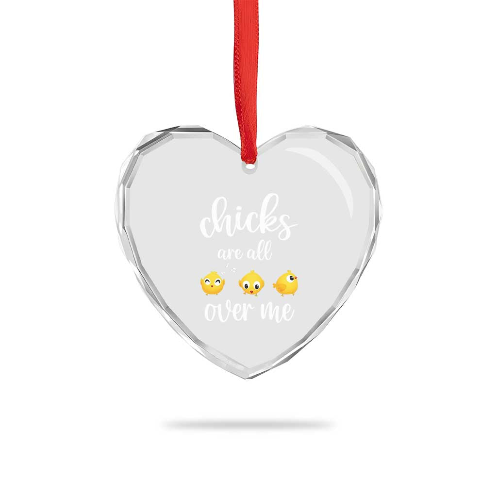 Chicks Are All Over Me Heart Crystal Glass Ornament Funny Easter Kids TS14 Print Your Wear