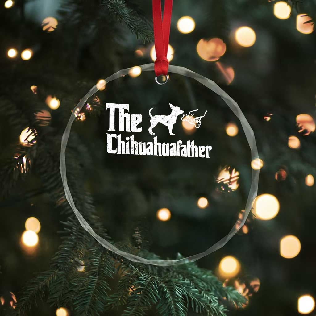 Chihuahua Dad Crystal Glass Ornament Fathers Day Gifts For Dog Lovers TS10 Print Your Wear