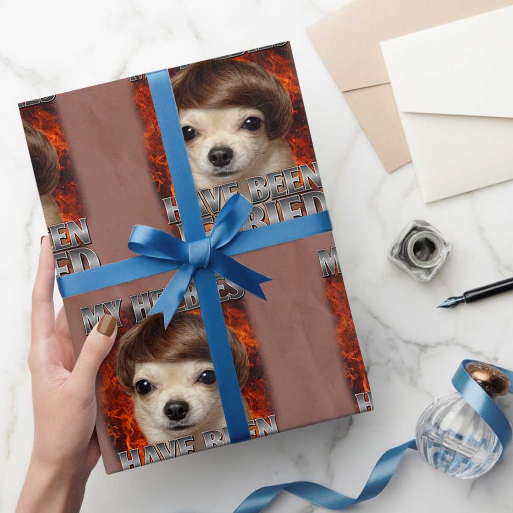 Chihuahua Funny Meme Wrapping Paper Roll My Heebies Have Been Jeebied Bootleg TS10 Mocha Print Your Wear