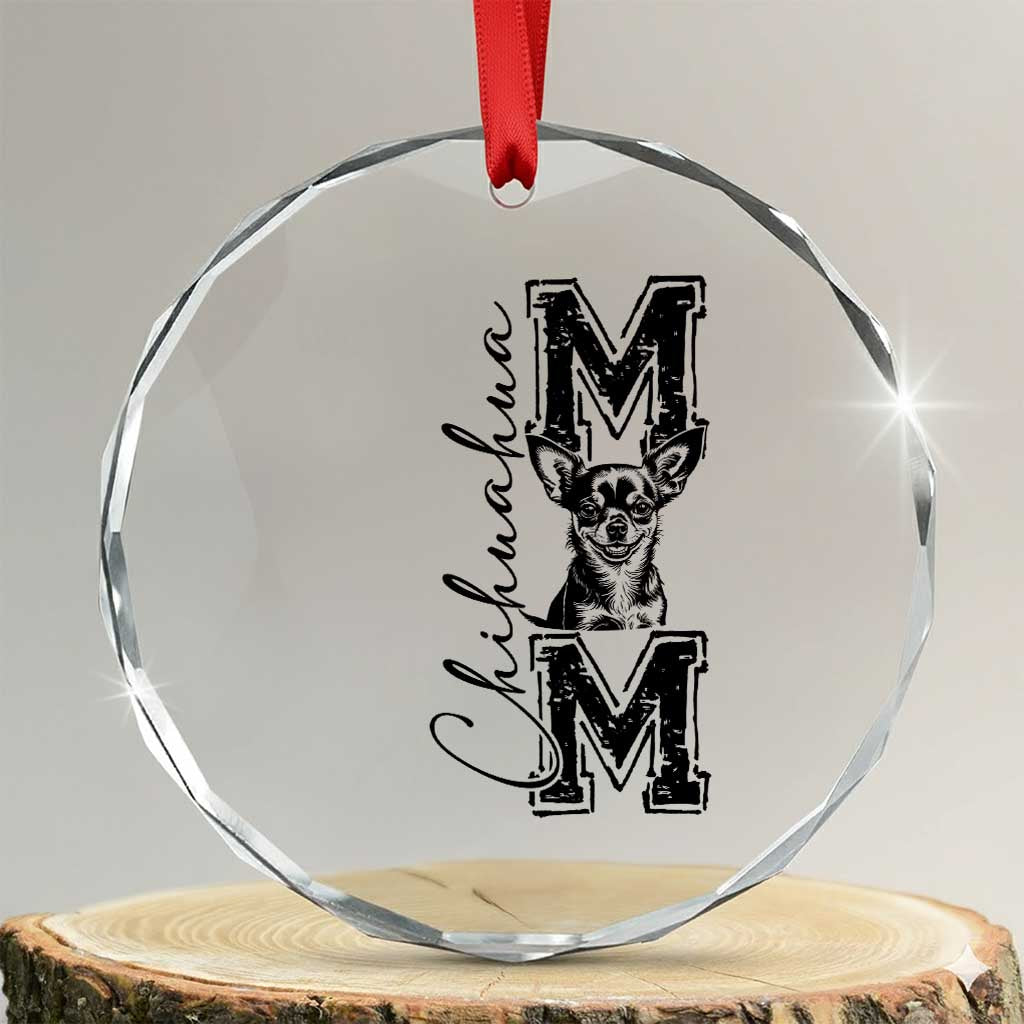 Chihuahua Mom Gift Crystal Glass Ornament Mothers Day Dog Lover TS12 Transparent Glass 3'' Circle Print Your Wear