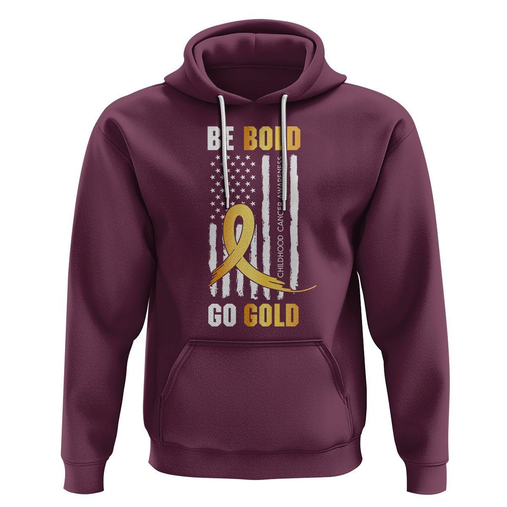 Childhood Cancer Awareness Hoodie Childhood Be Bold Go Gold US Flag TS02 Maroon Printyourwear