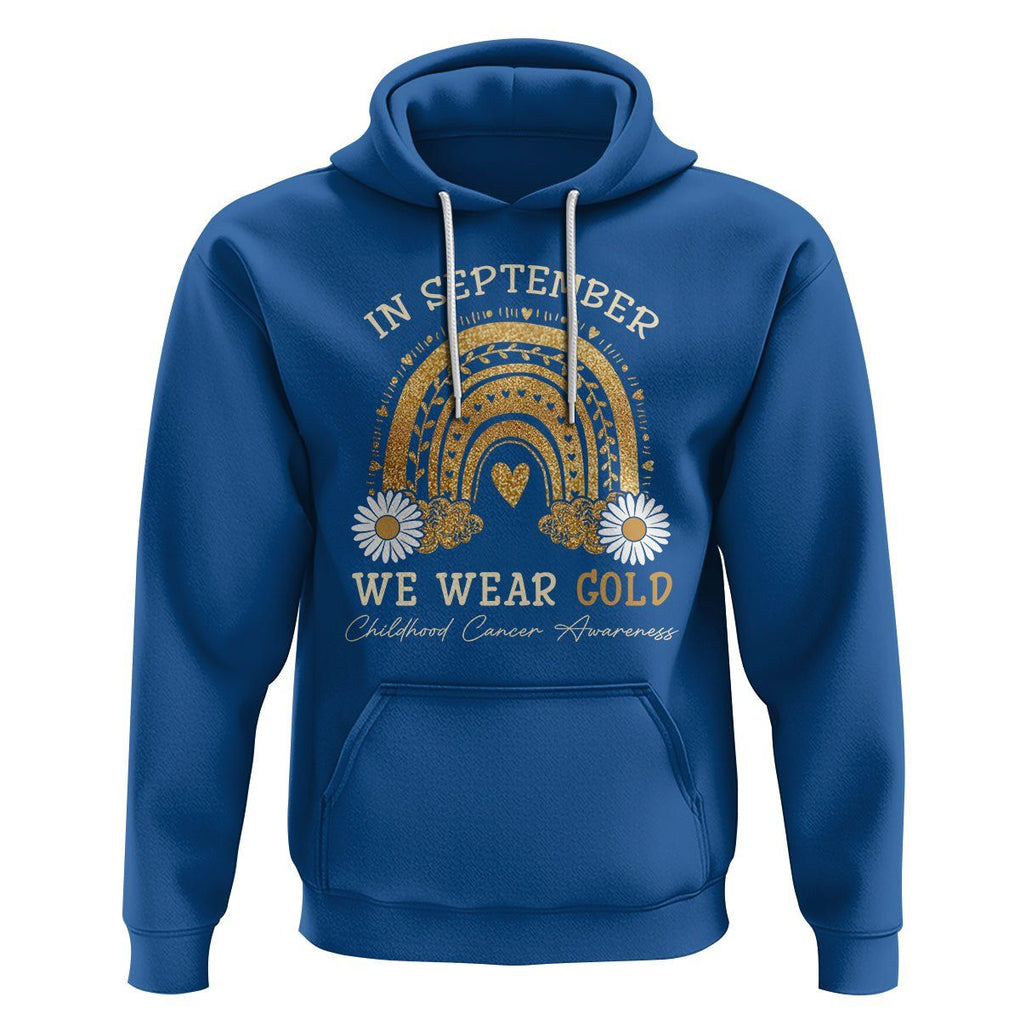 Childhood Cancer Awareness Hoodie In September We Wear Gold Rainbow TS02 Royal Blue Printyourwear
