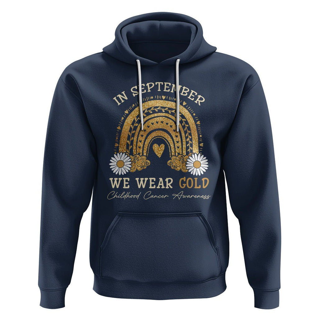 Childhood Cancer Awareness Hoodie In September We Wear Gold Rainbow TS02 Navy Printyourwear