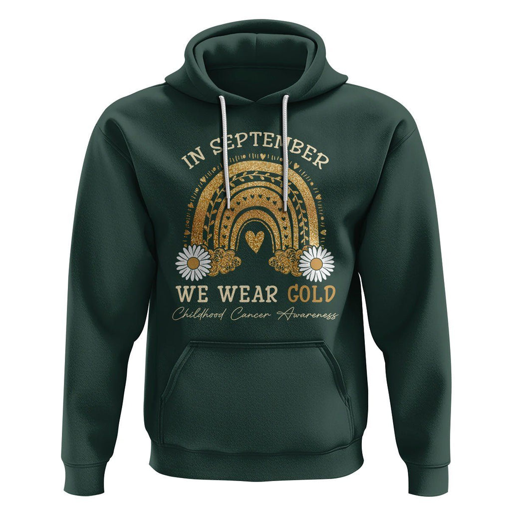 Childhood Cancer Awareness Hoodie In September We Wear Gold Rainbow TS02 Dark Forest Green Printyourwear