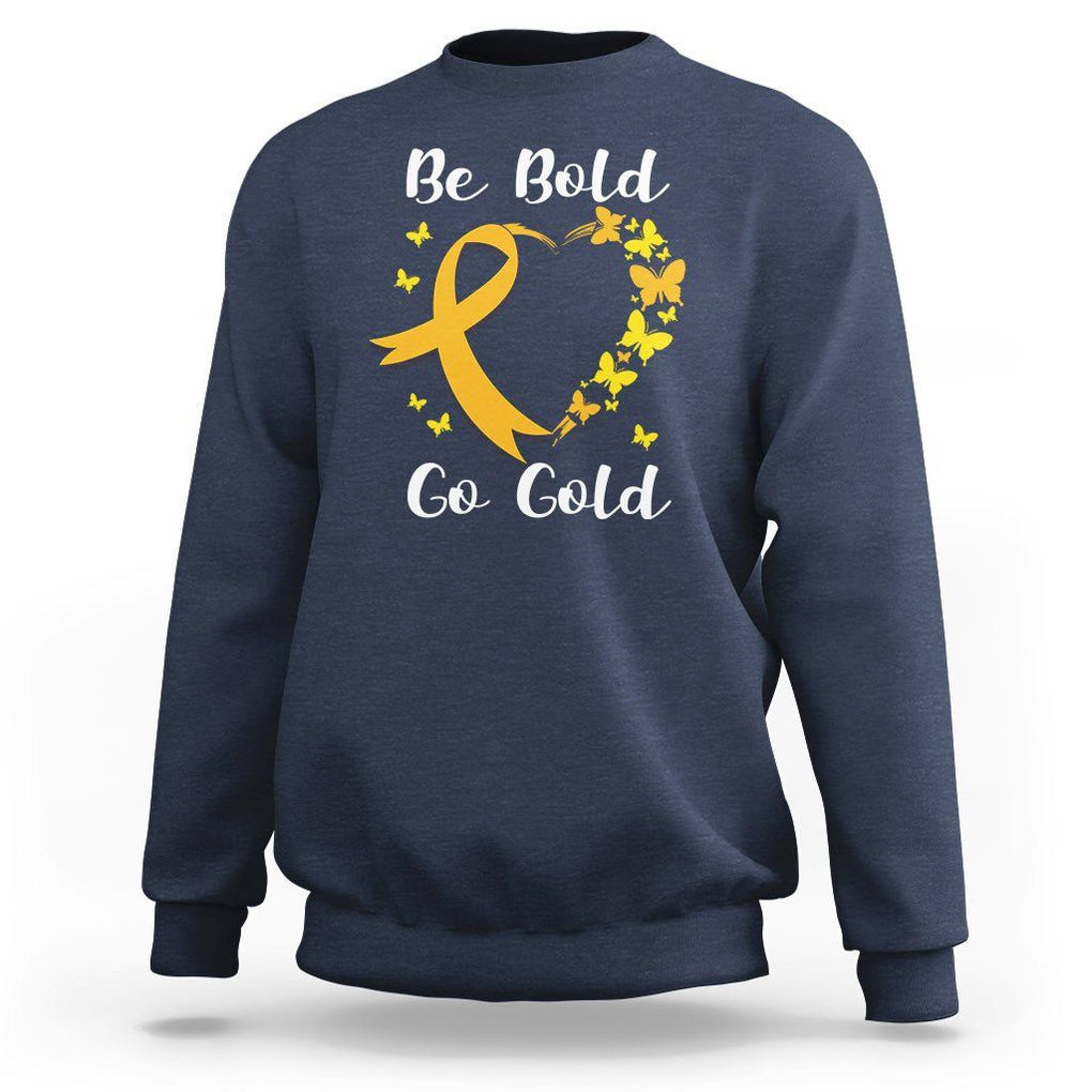Childhood Cancer Awareness Sweatshirt Childhood Be Bold Go Gold Heart TS02 Navy Printyourwear
