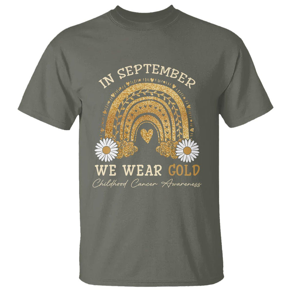 Childhood Cancer Awareness T Shirt In September We Wear Gold Rainbow TS02 Military Green Printyourwear