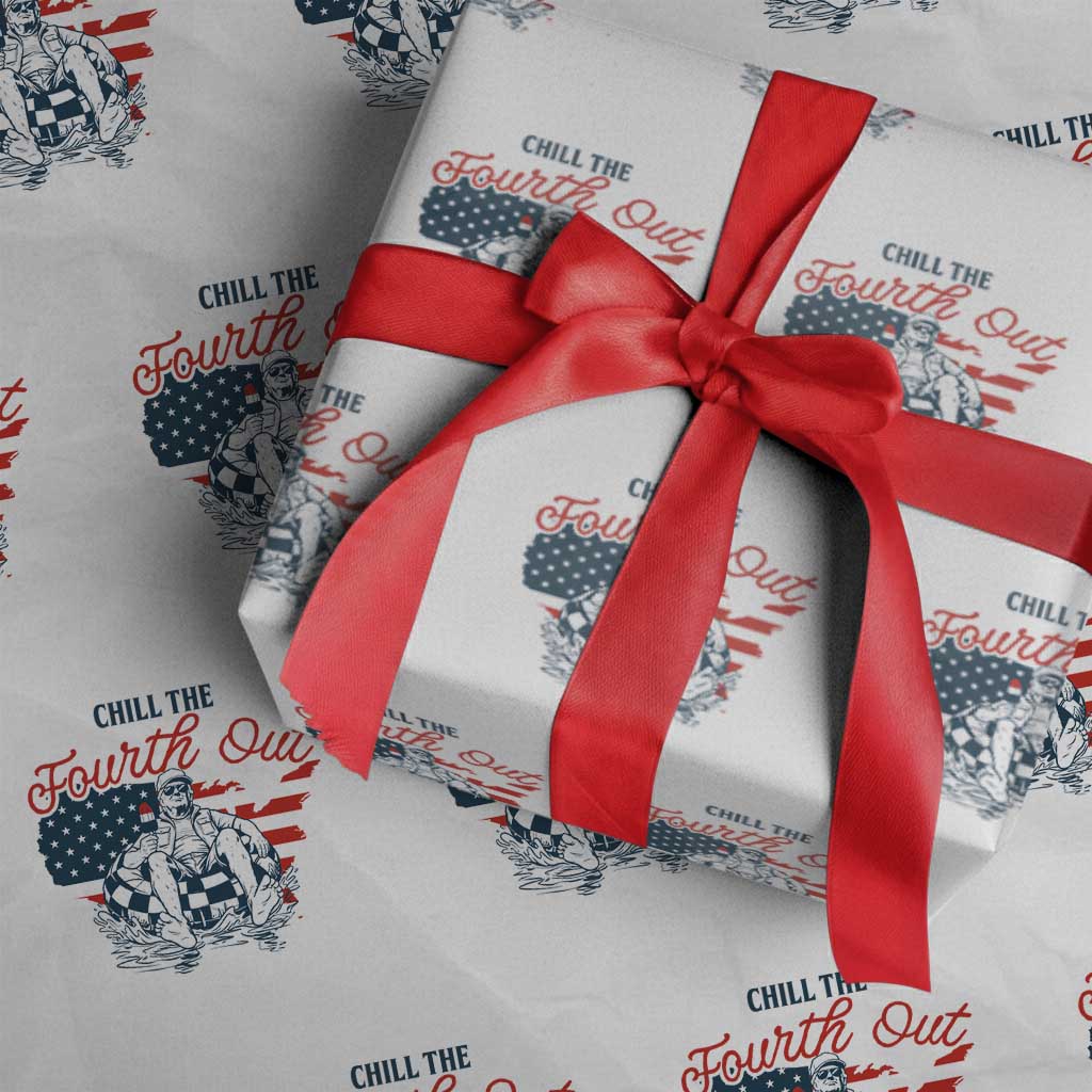 Chill The Fourth Out Wrapping Paper Roll Funny FDT 4th of July TS14 White Print Your Wear