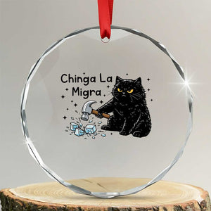 Chinga La Migra Crystal Glass Ornament Funny Cat Immigration Support TS12 Transparent Glass 3'' Circle Print Your Wear