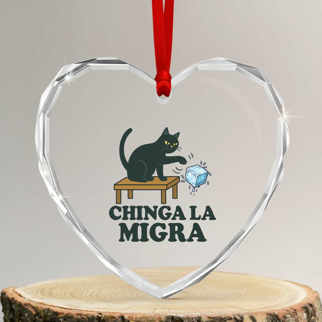 Chinga La Migra Heart Crystal Glass Ornament Funny Immigration Rights Cat Political TS11 Transparent Glass 3'' Heart Print Your Wear