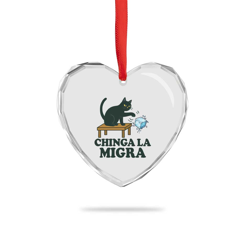 Chinga La Migra Heart Crystal Glass Ornament Funny Immigration Rights Cat Political TS11 Print Your Wear