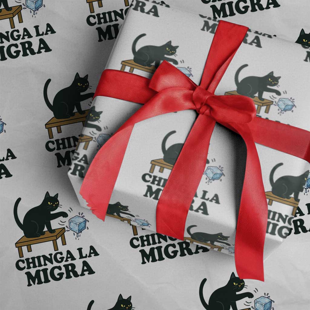 Chinga La Migra Wrapping Paper Roll Funny Immigration Rights Cat Political TS11 White Print Your Wear