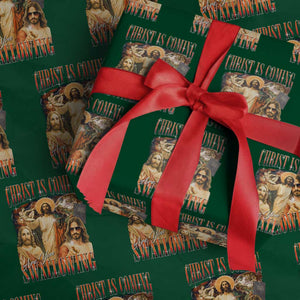 Christ Is Coming Are You Swallowing Wrapping Paper Roll Funny Offensive Jesus Christian TS11 Green Print Your Wear