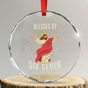 Christian 67 Meme Crystal Glass Ornament Blesses By Six Seven Funny TS14 Transparent Glass 3'' Circle Print Your Wear