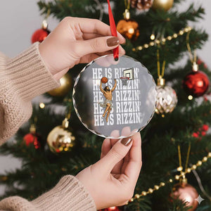 Christian Basketball Lover Crystal Glass Ornament He Is Rizzin Funny Gift TS12 Print Your Wear