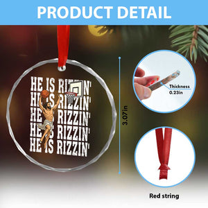 Christian Basketball Lover Crystal Glass Ornament He Is Rizzin Funny Gift TS12 Print Your Wear