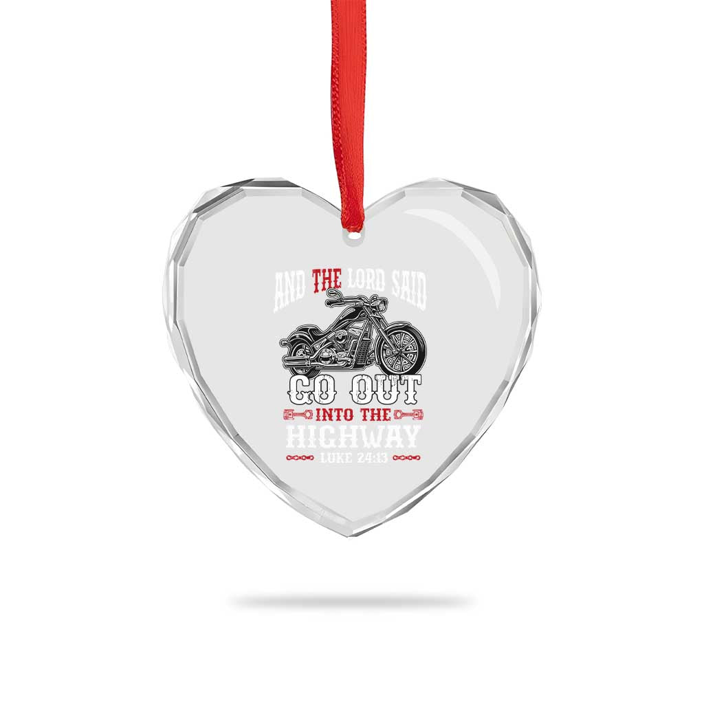 Christian Biker Heart Crystal Glass Ornament Lord Said Go Out Into Highways Faith Motorcycle TS02 Print Your Wear