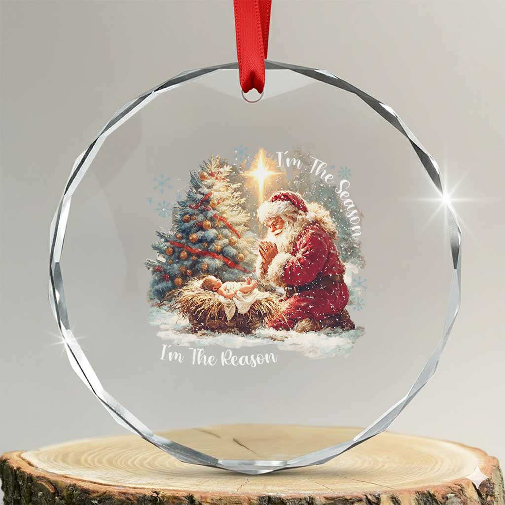 Christian Christmas Crystal Glass Ornament Jesus I Am The Reason Santa I Am The Season TS11 Transparent Glass 3'' Circle Print Your Wear