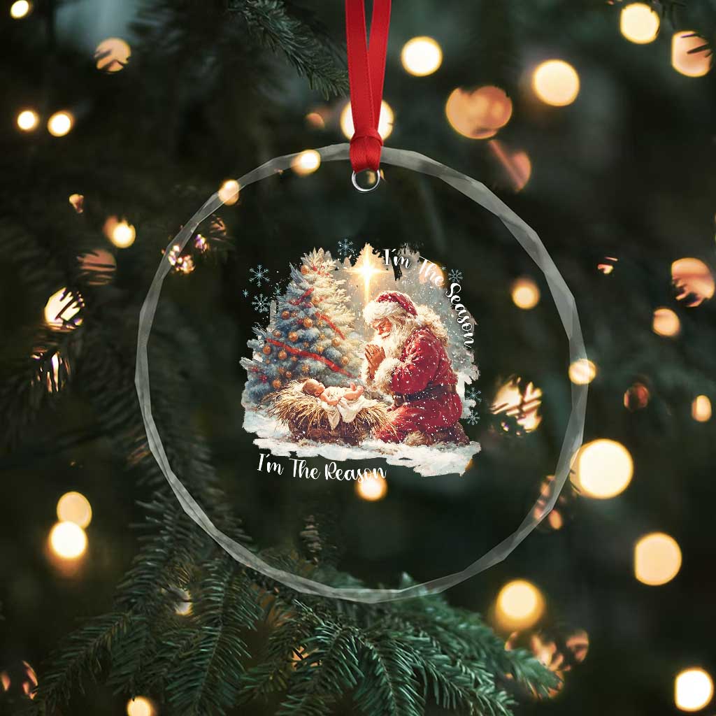Christian Christmas Crystal Glass Ornament Jesus I Am The Reason Santa I Am The Season TS11 Print Your Wear
