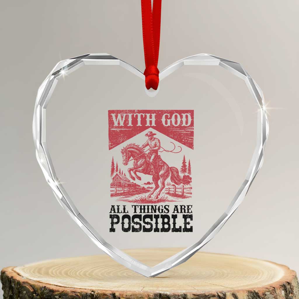 Christian Cowboy Heart Crystal Glass Ornament Vintage Christian All Things Are Possible Encouraging Bible Verse TS10 Transparent Glass 3'' Heart Print Your Wear