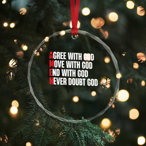 Christian Crystal Glass Ornament Amen Agree Move End With God Never Doubt God TS09 Print Your Wear