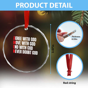 Christian Crystal Glass Ornament Amen Agree Move End With God Never Doubt God TS09 Print Your Wear