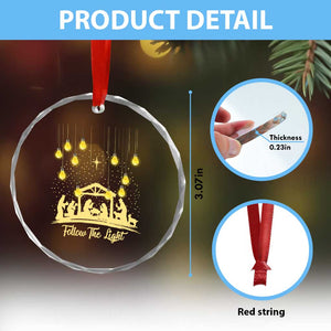 Christian Crystal Glass Ornament Follow the Light Christ Xmas Light TS09 Print Your Wear