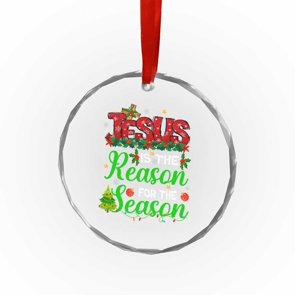 Christian Crystal Glass Ornament Jesus Is The Reason For The Season TS09 Print Your Wear