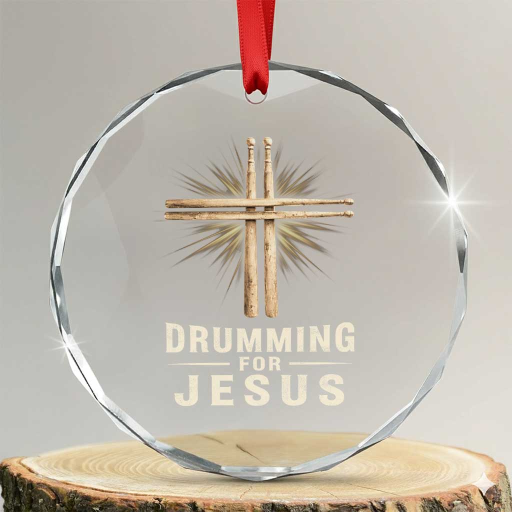 Christian Drummer Crystal Glass Ornament Drumming For Jesus Drumstick Cross Percussionist TS10 Transparent Glass 3'' Circle Print Your Wear