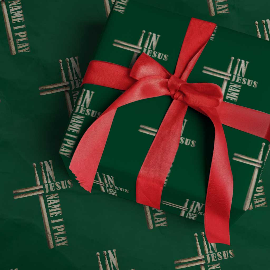 Christian Drummer Wrapping Paper Roll In Jesus Name I Play Drumstick Cross Drums Percussionist TS10 Green Print Your Wear
