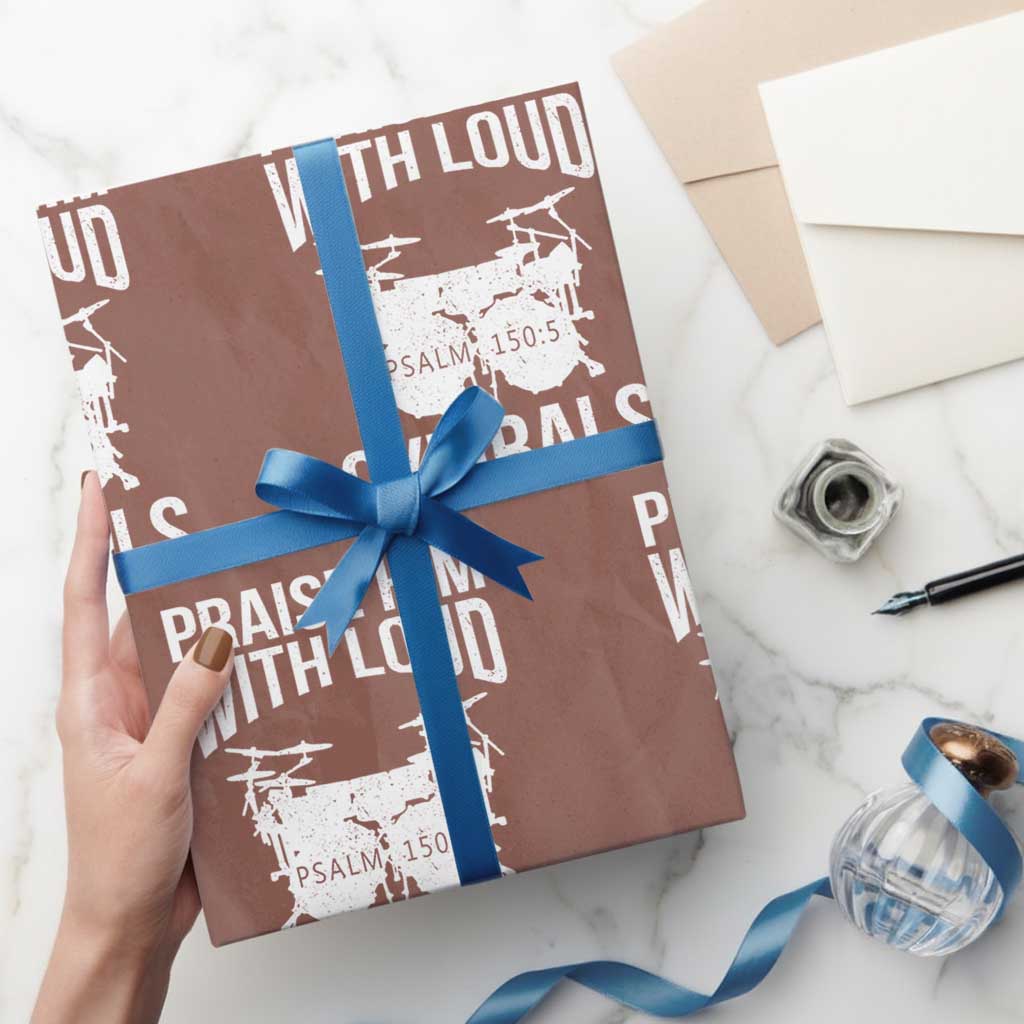 Christian Drummer Wrapping Paper Roll Praise Him With Loud Cymbals Drumming Psalm 150:3 TS10 Mocha Print Your Wear
