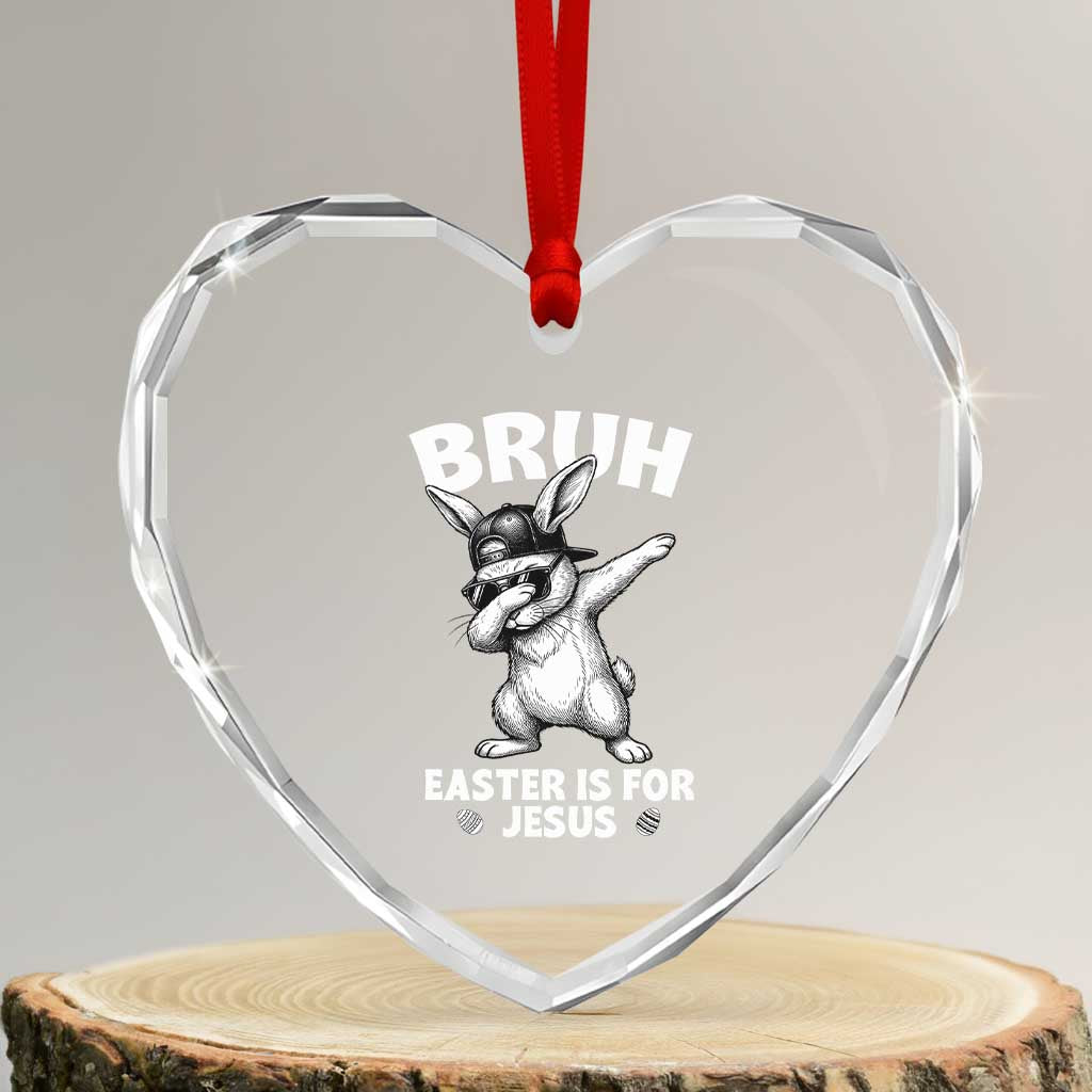 Christian Easter Bunny Heart Crystal Glass Ornament Bruh Easter Is For Jesus TS14 Transparent Glass 3'' Heart Print Your Wear