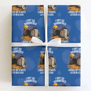 Christian Easter Day Religious Stone Wrapping Paper Roll I Got So Hammered I Woke Up 3 Days Later In A Cave TS11 Royal Blue Print Your Wear