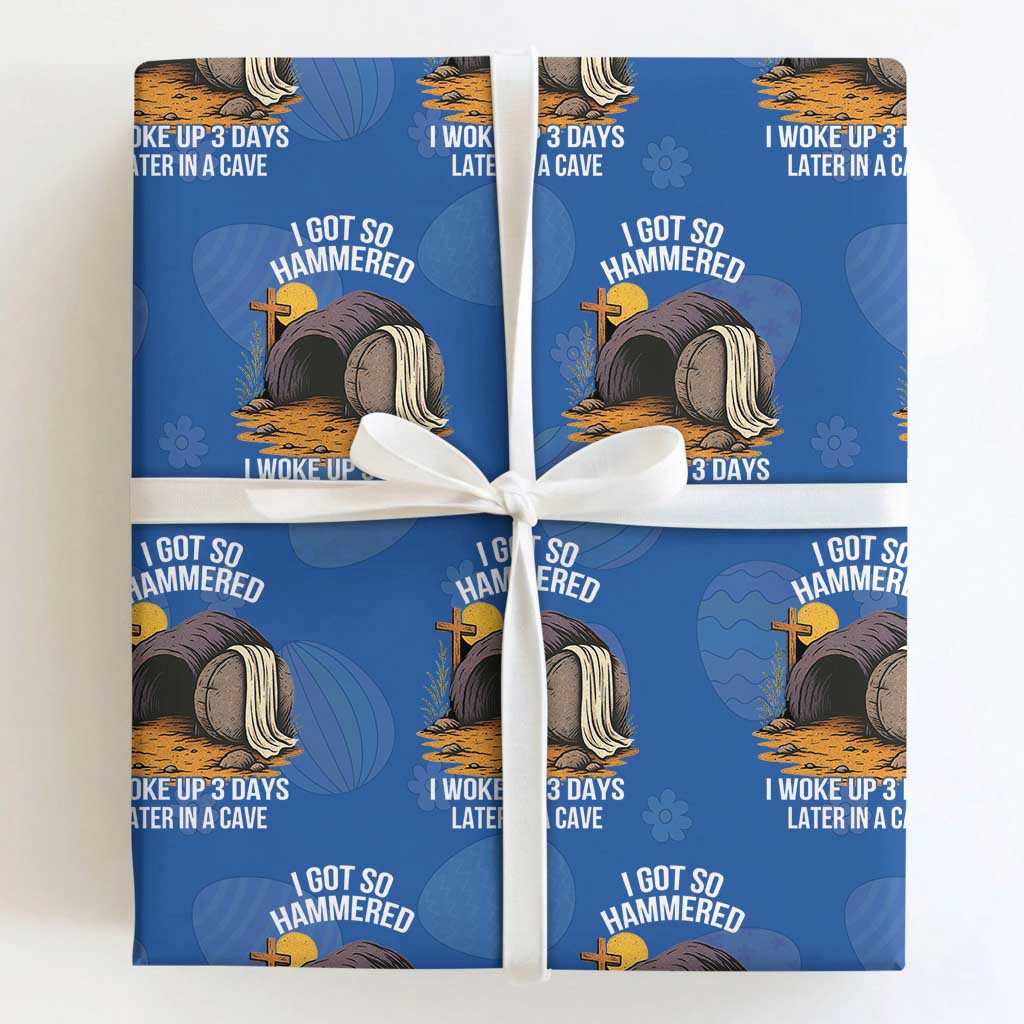Christian Easter Day Religious Stone Wrapping Paper Roll I Got So Hammered I Woke Up 3 Days Later In A Cave TS11 Royal Blue Print Your Wear