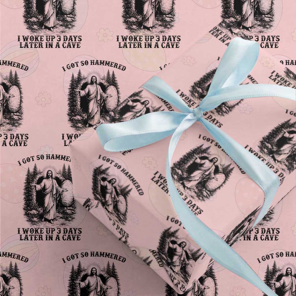 Christian Easter Jesus Wrapping Paper Roll I Got So Hammered Woke Up 3 Days TS14 Light Pink Print Your Wear