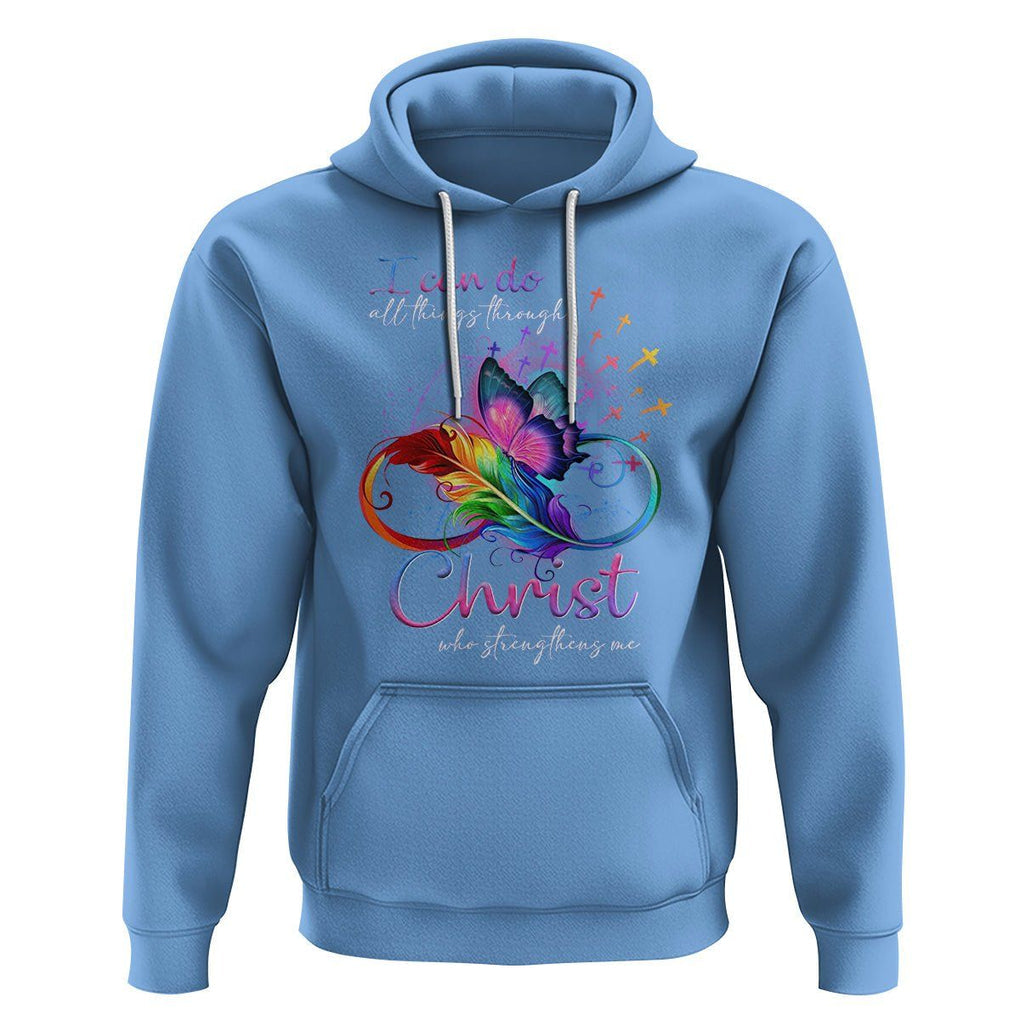 Christian Faith Hoodie I Can Do All Things Through Christ Who Strengthers Me TS09 Carolina Blue Printyourwear