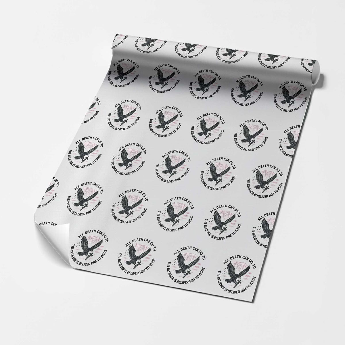 Christian Faith Patriotic Wrapping Paper Roll Death Deliver The Believer To Jesus American Eagle Graphic TS02 White Print Your Wear