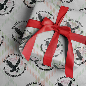 Christian Faith Patriotic Wrapping Paper Roll Death Deliver The Believer To Jesus American Eagle Graphic TS02 Christmas Plaid Print Your Wear