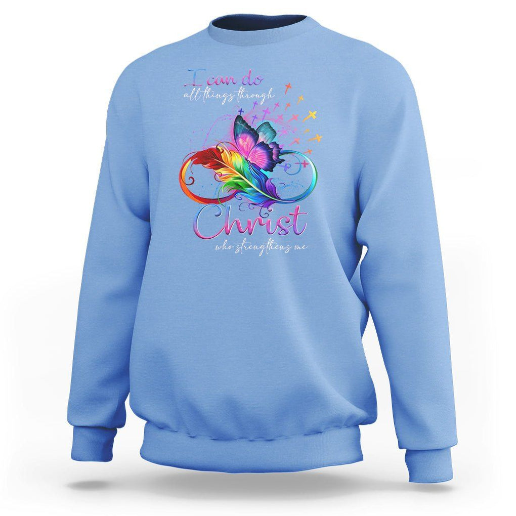 Christian Faith Sweatshirt I Can Do All Things Through Christ Who Strengthers Me TS09 Carolina Blue Printyourwear