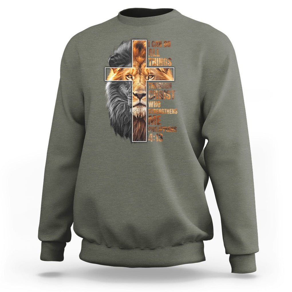 Christian Faith Sweatshirt Lion I Can Do All Things Through Christ Who Strengthers Me TS09 Military Green Printyourwear