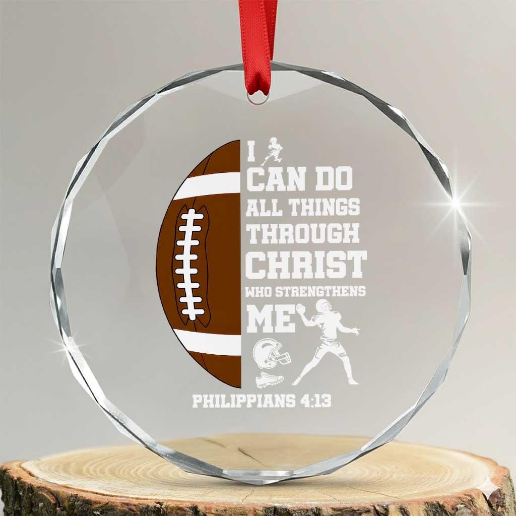 Christian Football Crystal Glass Ornament I Can Do All Things Through Christ Bible Verse TS12 Transparent Glass 3'' Circle Print Your Wear
