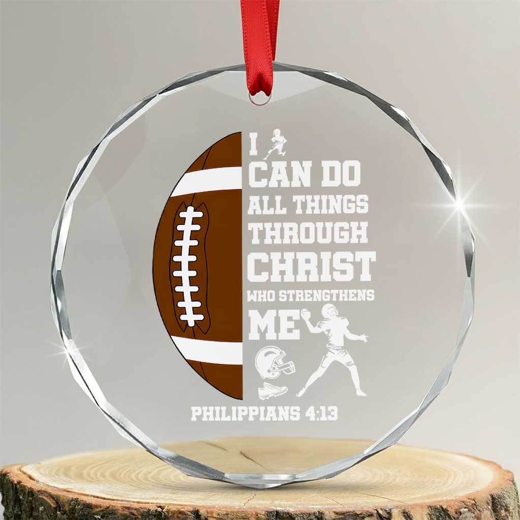 Christian Football Crystal Glass Ornament I Can Do All Things Through Christ Bible Verse TS12 Transparent Glass 3'' Circle Print Your Wear