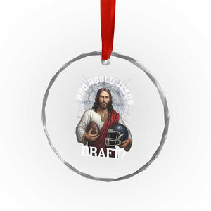 Christian Football Gift Crystal Glass Ornament Who Would Jesus Draft TS12 Print Your Wear