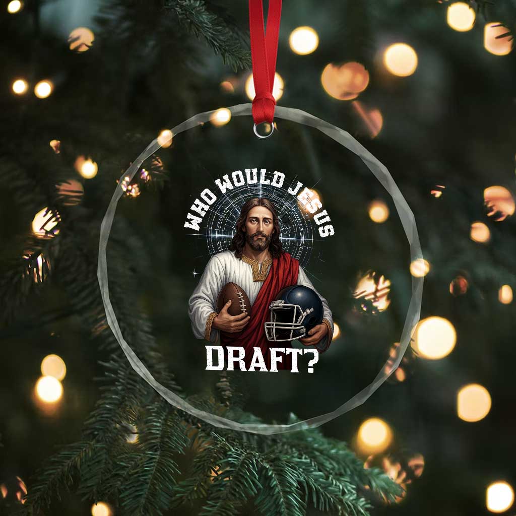 Christian Football Gift Crystal Glass Ornament Who Would Jesus Draft TS12 Print Your Wear