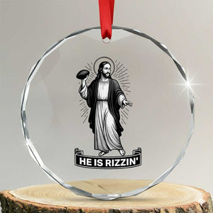 Christian Football Lover Crystal Glass Ornament He Is Rizzin Funny Gift TS12 Transparent Glass 3'' Circle Print Your Wear