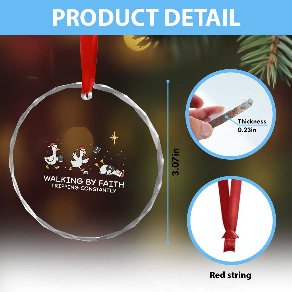 Christian Goose Christmas Crystal Glass Ornament Walking By Faith Tripping Constantly Funny Quote TS14 Print Your Wear