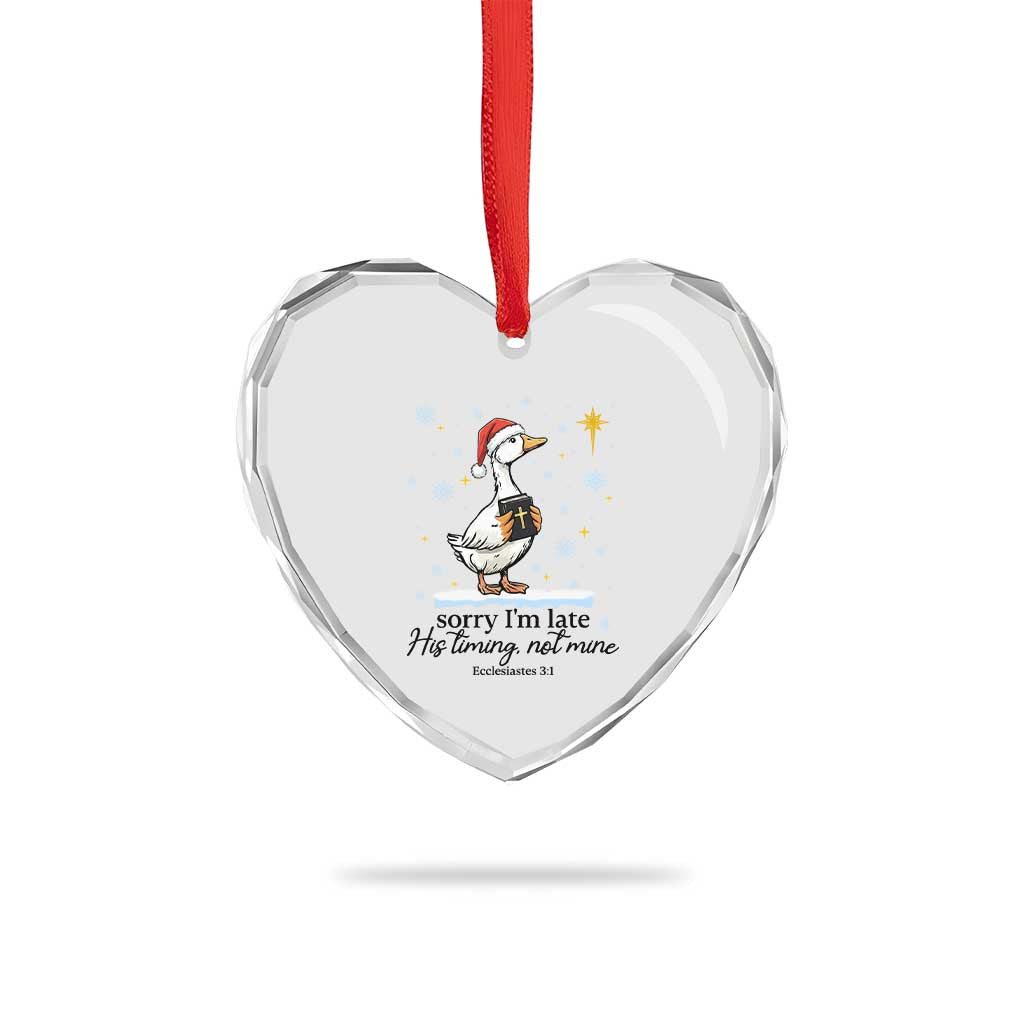 Christian Goose Heart Crystal Glass Ornament Sorry I Am Late His Timing Not Mine TS14 Print Your Wear