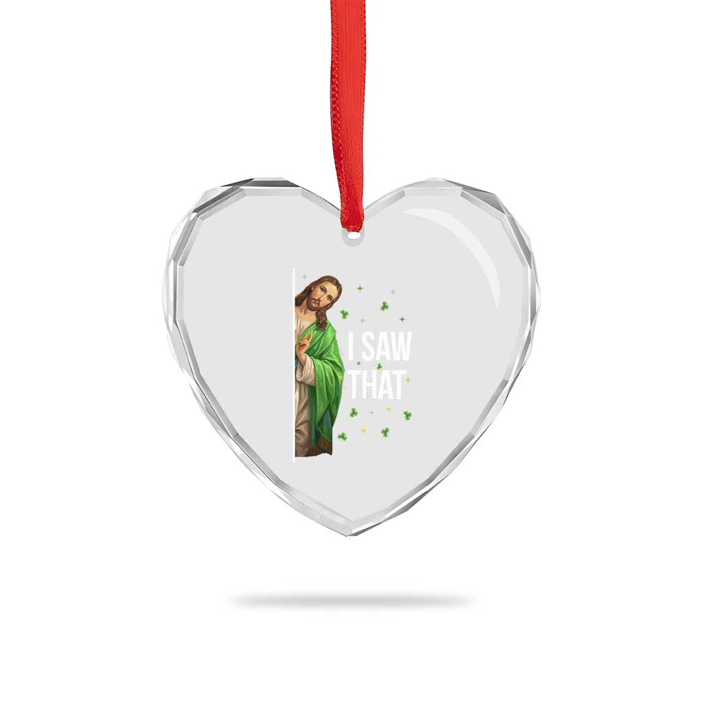Christian Jesus St Patricks Day Meme Heart Crystal Glass Ornament I Saw That TS14 Print Your Wear