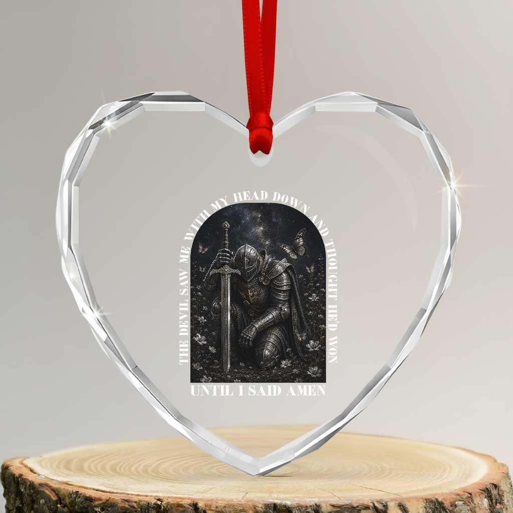 Christian Knight Templar Crusader Heart Crystal Glass Ornament The Devil Saw Me With My Head Down And Thought He'd Won TS12 Transparent Glass 3'' Heart Print Your Wear