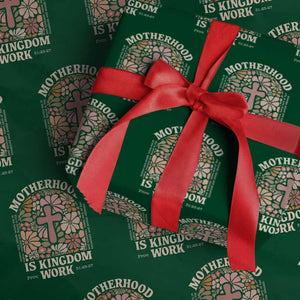 Christian Mom Wrapping Paper Roll Motherhood Is Kingdom Work Floral Mother's Day TS11 Green Print Your Wear